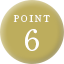 POINT 6